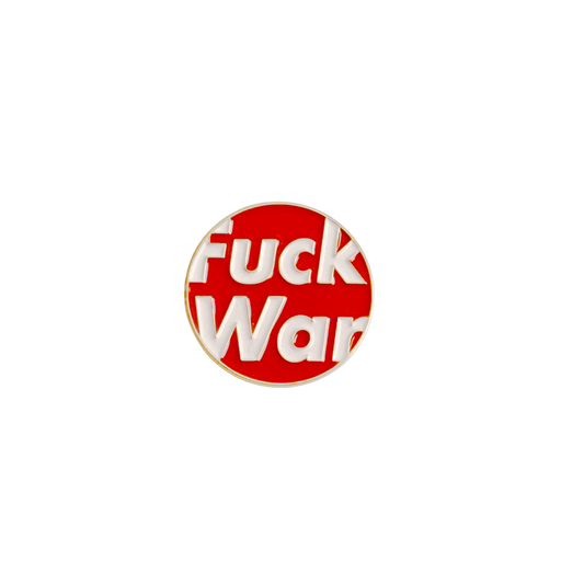 Ceemworks Fuck War Pin